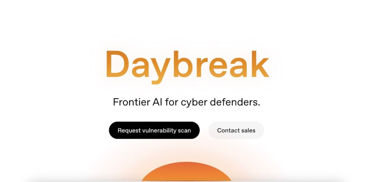 ‘Daybreak’: OpenAI’s Answer to Anthropic’s Project Glasswing Has Arrived